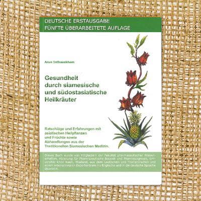 Gesundheit durch siamesische und südostasiatische Heilkräuter